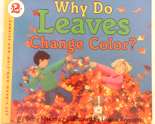 Let‘s read and find out science：Why do Leaves Change Color?  L3.7